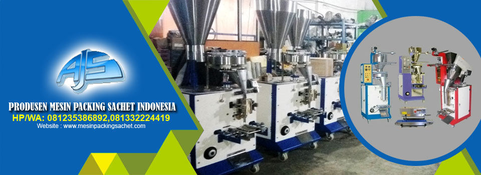 PRODUSEN MESIN PACKING SACHET OTOMATIS | HP/WA: 081235386892,081332224419
